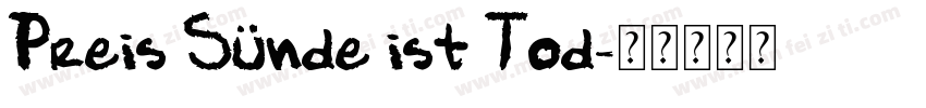 Preis Sünde ist Tod字体转换